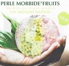 Perle Morbide Fruit R- 800 g